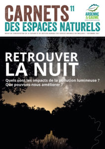 Retrouver la nuit - Quels sont les impacts de la pollution lumineuse ? Que pouvons-nous améliorer ? - Carnet des Espaces Naturels n°11 - Revue Ardenne & Gaume - Décembre 2021
