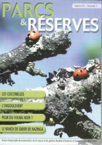 Les coccinelles. L’engoulevent. Peur du viking noir ? Le ranch de gibier de Nazinga