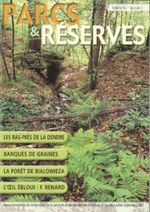 Les bas-prés de la Dendre. Banques de graines. La forêt de Bialowieza. L’œil ébloui : F. Renard