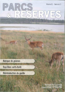 Banque de Graines. Équilibre cerfs/forêt. Réintroduction du Gorille.